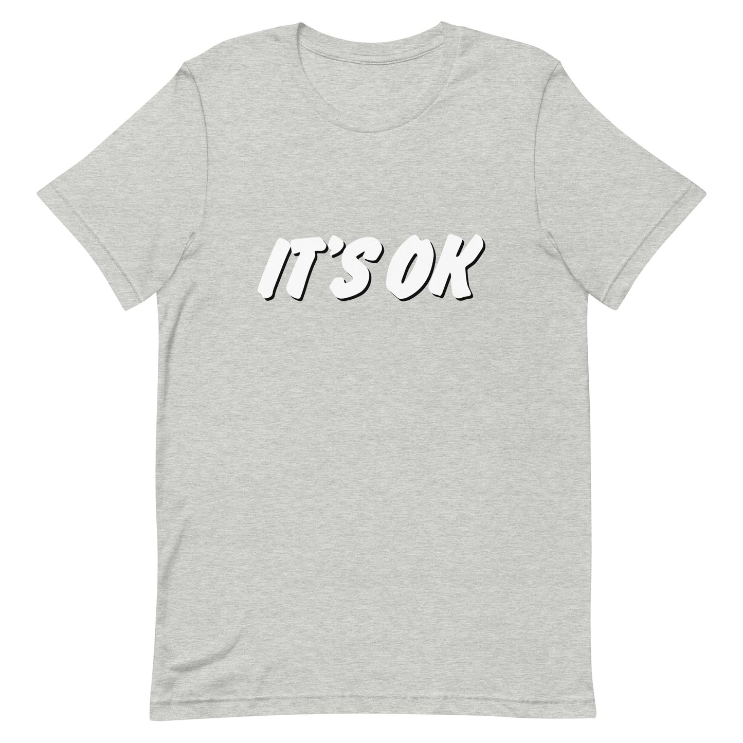 IT'S OK Unisex T-shirt