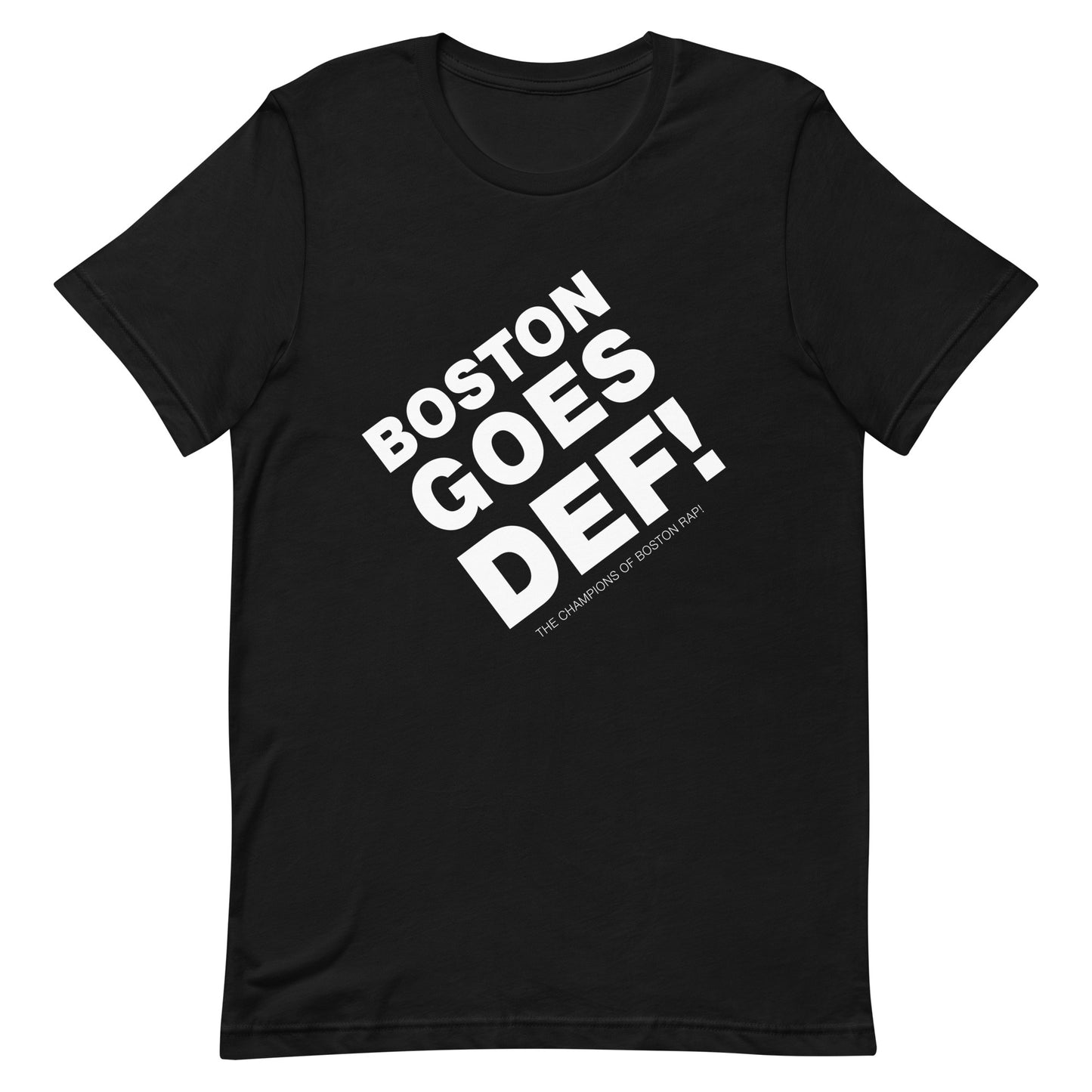 Boston Goes Def! T-Shirt • Golden Era Hip Hop 80s Rap