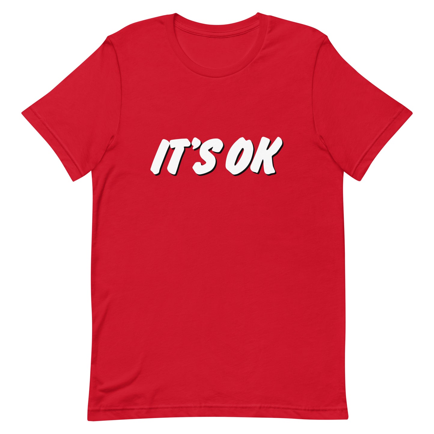 IT'S OK Unisex T-shirt